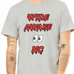 Wide Awake T-Shirts